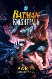 Batman: Knightfall Part 1: Knightfall poster