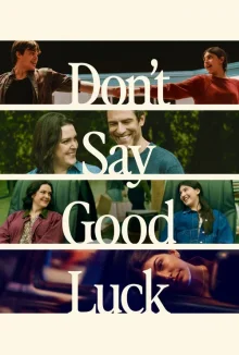 Don't Say Good Luck poster