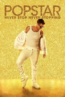 Popstar Never Stop Never Stopping poster